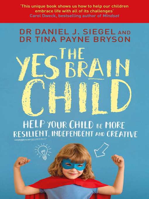 Title details for The Yes Brain Child by Daniel J Siegel - Wait list
